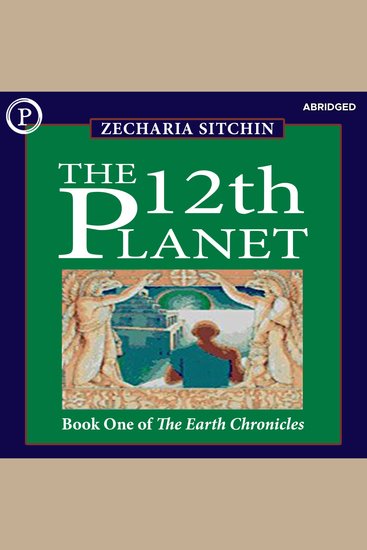 The 12th Planet - Book One of The Earth Chronicles - cover