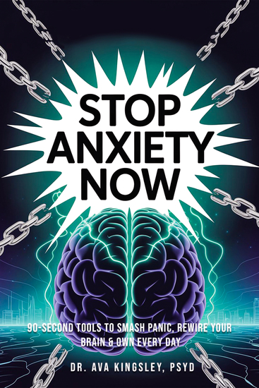 Stop Anxiety Now - 90-Second Tools to Smash Panic Rewire Your Brain & Own Every Day - cover