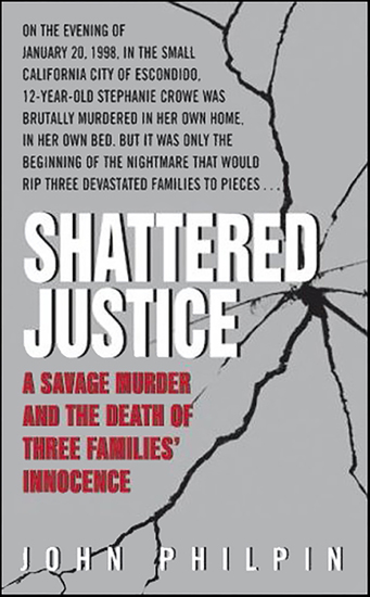 Shattered Justice - A Savage Murder and the Death of Three Families' Innocence - cover
