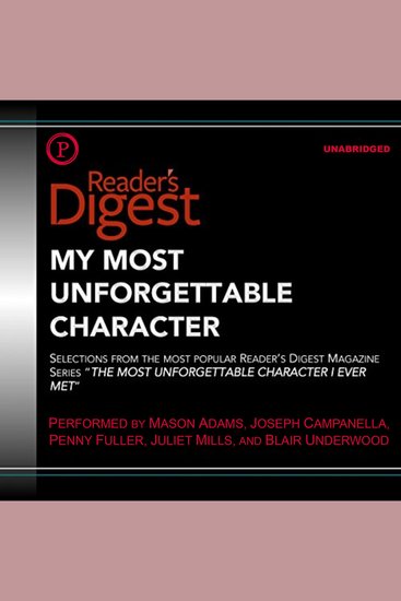 My Most Unforgettable Character - Selections from Reader's Digest's Most Popular Series "The Most Unforgettable Character I Ever Met" - cover
