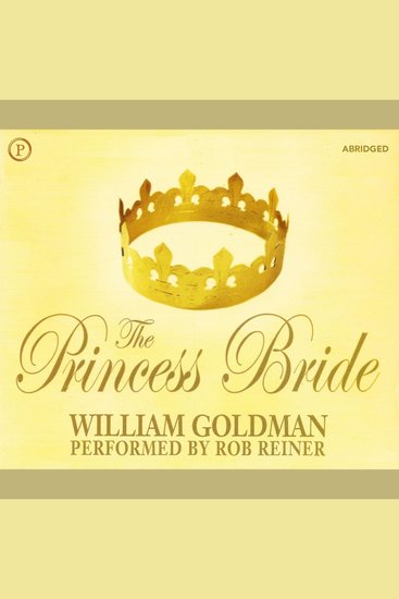 The Princess Bride - S Morgenstern's Classic Tale of True Love and High Adventure (The "Good Parts" Version) - cover