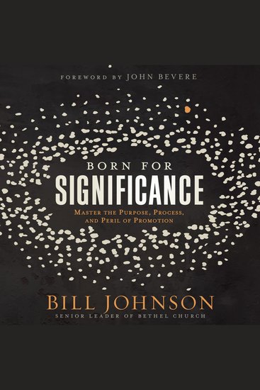 Born for Significance - Master the Purpose Process and Peril of Promotion - cover