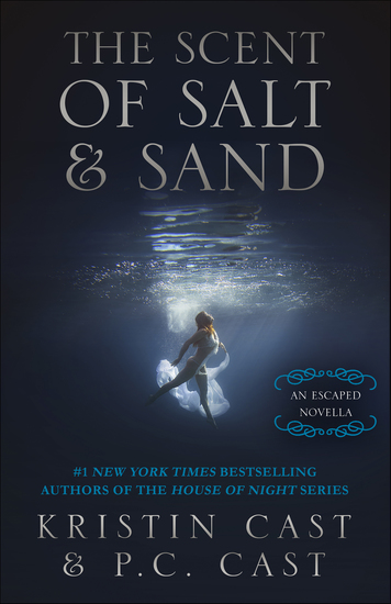 The Scent of Salt & Sand - An Escaped Novella - cover