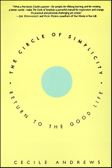 The Circle of Simplicity - Return to the Good Life - cover