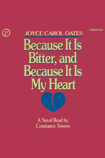 Because It is Bitter and Because It Is My Heart - cover