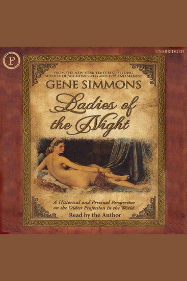 Ladies of the Night - A Historical and Personal Perspective on the Oldest Profession in the World - cover