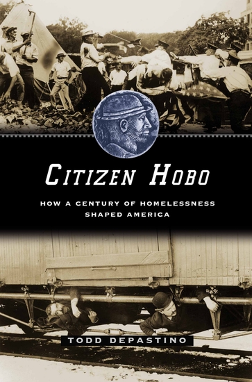Citizen Hobo - How a Century of Homelessness Shaped America - cover