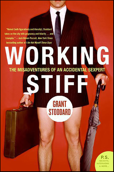 Working Stiff - The Misadventures of an Accidental Sexpert - cover