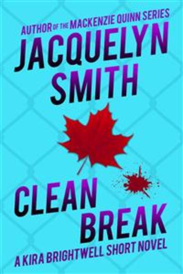 Clean Break: A Kira Brightwell Short Novel - cover