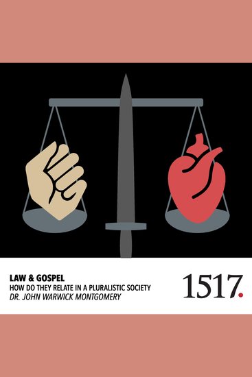 Law & Gospel - How They Relate in a Pluralistic Society - cover