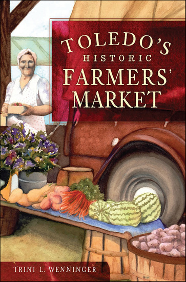Toledo's Historic Farmers' Market - cover