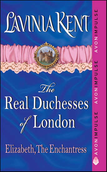 Elizabeth The Enchantress - The Real Duchesses of London - cover