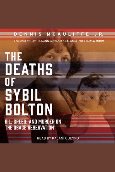 The Deaths of Sybil Bolton - Oil Greed and Murder on the Osage Reservation - cover