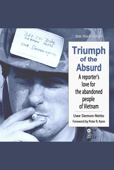 Triumph Of The Absurd - A Reporter's Love for the Abandoned People of Vietnam - cover