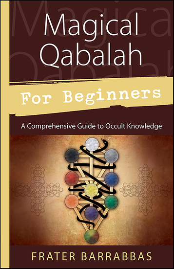 Magical Qabalah for Beginners - A Comprehensive Guide to Occult Knowledge - cover