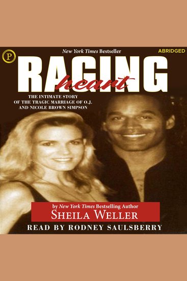 Raging Heart - The Intimate Story of the Tragic Marriage of OJ Simpson and Nicole Brown Simpson - cover