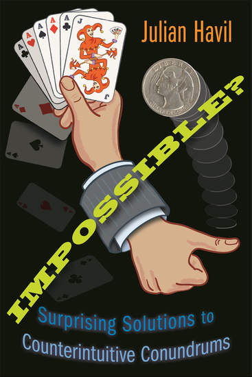 Impossible? - Surprising Solutions to Counterintuitive Conundrums - cover