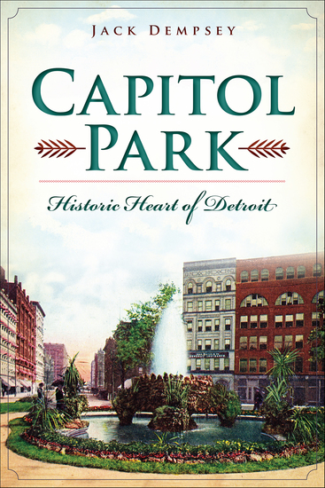 Capitol Park - Historic Heart of Detroit - cover