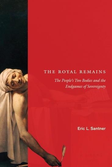 The Royal Remains - The People's Two Bodies and the Endgames of Sovereignty - cover