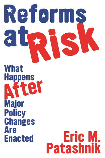 Reforms at Risk - What Happens After Major Policy Changes Are Enacted - cover