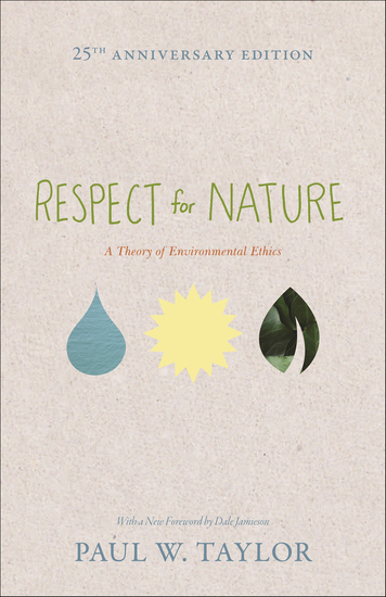 Respect for Nature - A Theory of Environmental Ethics - cover