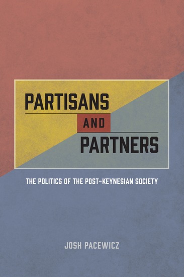 Partisans and Partners - The Politics of the Post-Keynesian Society - cover