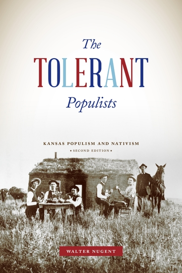 The Tolerant Populists - Kansas Populism and Nativism - cover