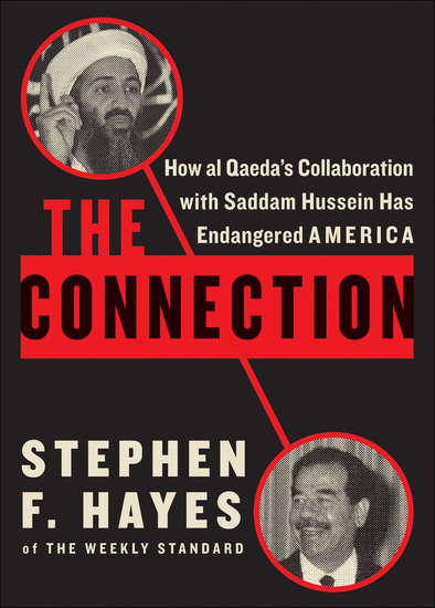 The Connection - How al Qaeda's Collaboration with Saddam Hussein Has Endangered America - cover