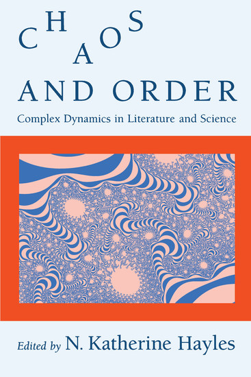 Chaos and Order - Complex Dynamics in Literature and Science - cover