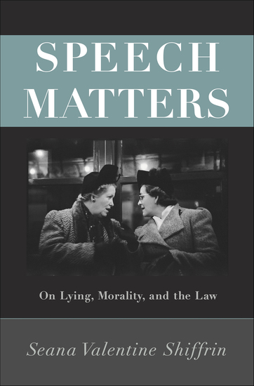 Speech Matters - On Lying Morality and the Law - cover