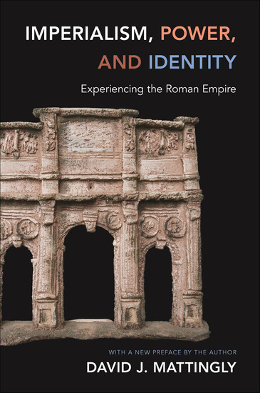 Imperialism Power and Identity - Experiencing the Roman Empire - cover