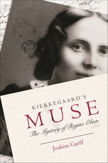Kierkegaard's Muse - The Mystery of Regine Olsen - cover