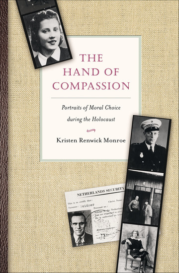 The Hand of Compassion - Portraits of Moral Choice during the Holocaust - cover