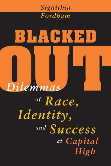 Blacked Out - Dilemmas of Race Identity and Success at Capital High - cover