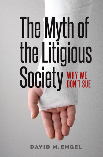 The Myth of the Litigious Society - Why We Don't Sue - cover