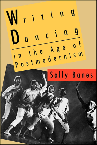 Writing Dancing in the Age of Postmodernism - cover