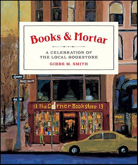 Books & Mortar - A Celebration of the Local Bookstore - cover