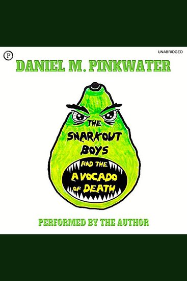 The Snarkout Boys & the Avocado of Death - cover