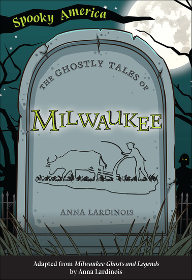 The Ghostly Tales of Milwaukee - cover