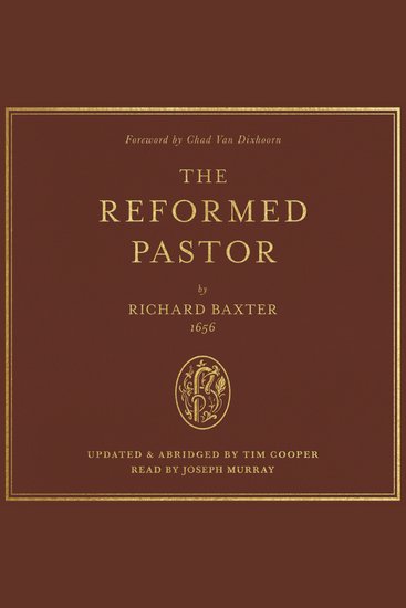 The Reformed Pastor - Updated and Abridged - cover