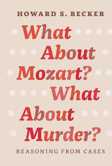 What About Mozart? What About Murder? - Reasoning From Cases - cover