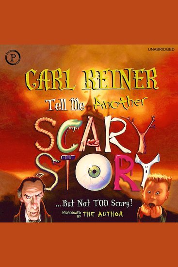 Tell Me Another Scary Story But Not Too Scary! - But Not Too Scary - cover