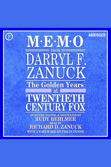 Memo from Darryl F Zanuck - The Golden Years at Twentieth Century-Fox - cover
