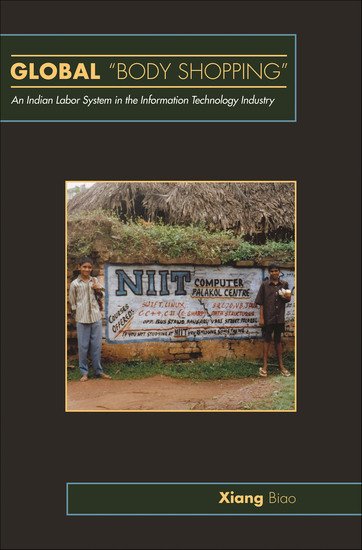 Global "Body Shopping" - An Indian Labor System in the Information Technology Industry - cover