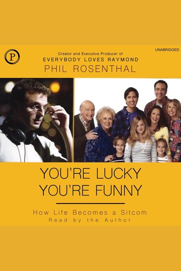 You're Lucky You're Funny - How Life Becomes a Sitcom - cover