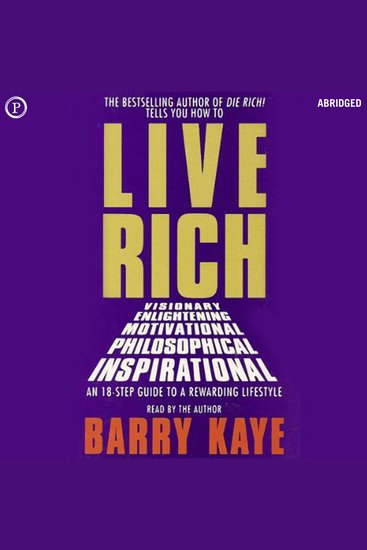 Live Rich - An 18-Step Guide to a Rewarding Lifestyle - cover