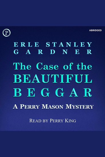 The Case of the Beautiful Beggar - A Perry Mason Mystery - cover