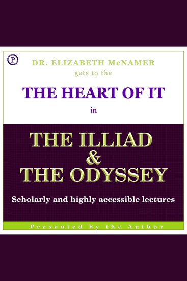 The Heart of It - The Illiad and The Odyssey - cover