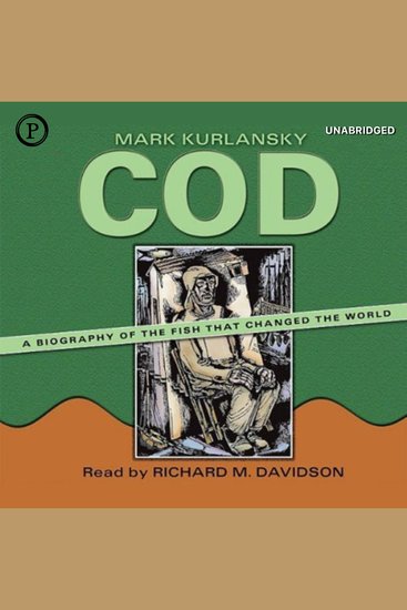 Cod - A Biography of the Fish That Changed the World - cover