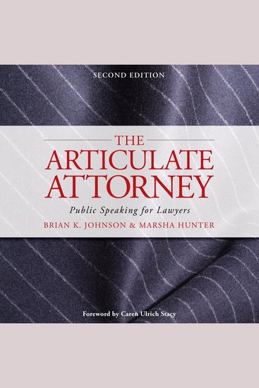 The Articulate Attorney - Public Speaking for Lawyers - cover